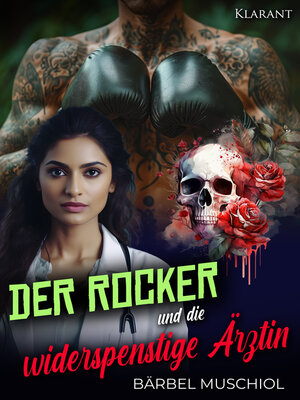 cover image of Der Rocker und die widerspenstige Ärztin